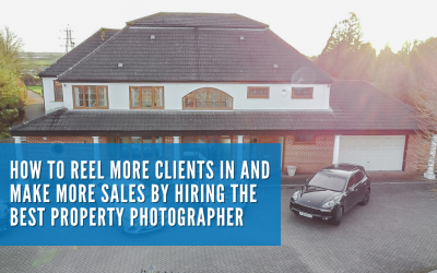 How to Reel more clients and make more sales by hiring the best property photographer in Norwich
